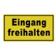 Hinweisschild Eingang / Ausgang freihalten