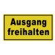 Hinweisschild Eingang / Ausgang freihalten